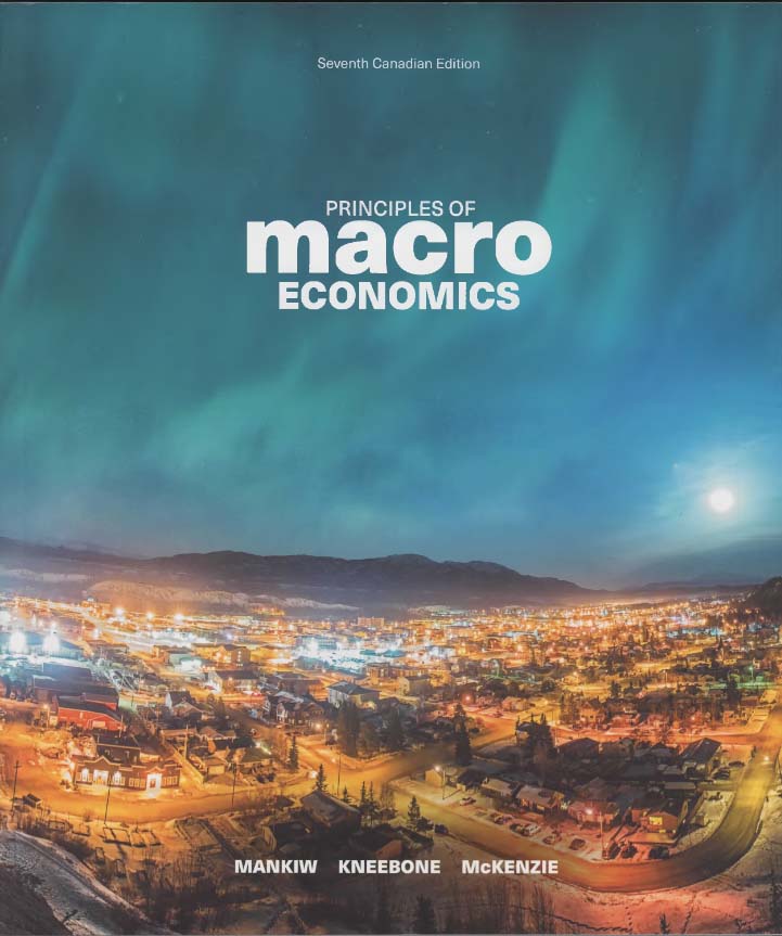 Principles of macroeconomics by N Gregory Mankiw Ronald D Kneebone 